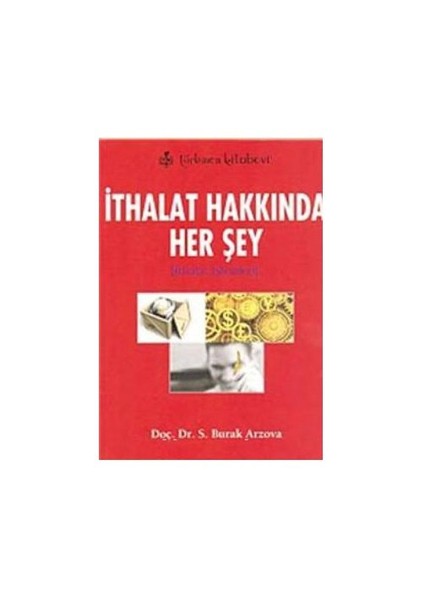 İthalat Hakkında Her Şey