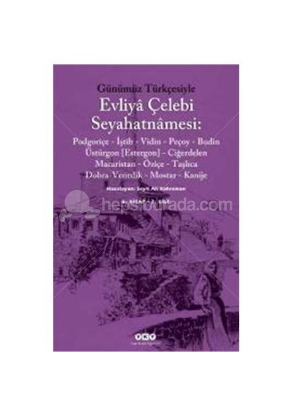 Günümüz Türkçesiyle Evliya Çelebi Seyahatnamesi 6. Cilt (2 Cilt Takım) - Seyit Ali Kahraman fiyatları