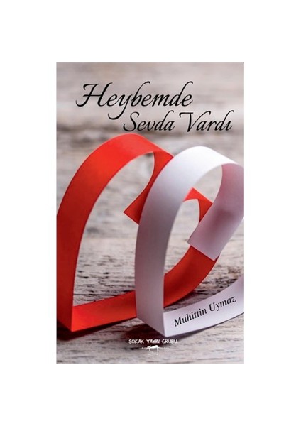 Heybemde Sevda Vardı-Muhittin Uymaz