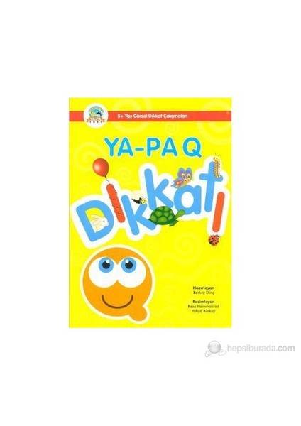Ya-Pa Q Dikkat (5+ Yaş Görsel Dikkat Çalışmaları) - Berkay Dinç