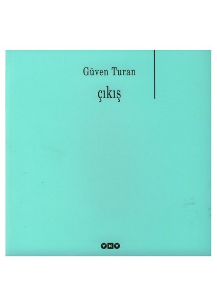 Çıkış - Güven Turan