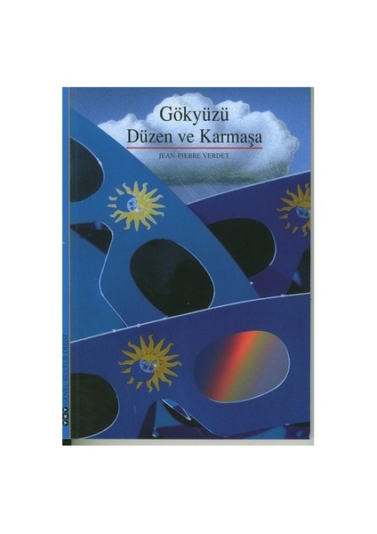 Gökyüzü, Düzen Ve Karmaşa-Jean-Pierre Verdet