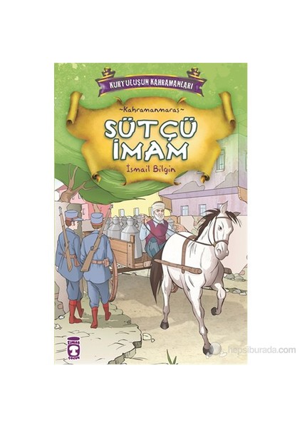 Sütçü İmam (Kahramanmaraş) - İsmail Bilgin