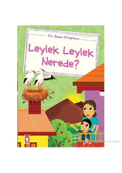 Leylek Leylek Nerede? (Düz Yazılı)