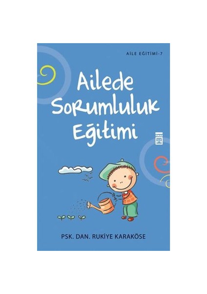 Ailede Sorumluluk Eğitimi-Rukiye Karaköse