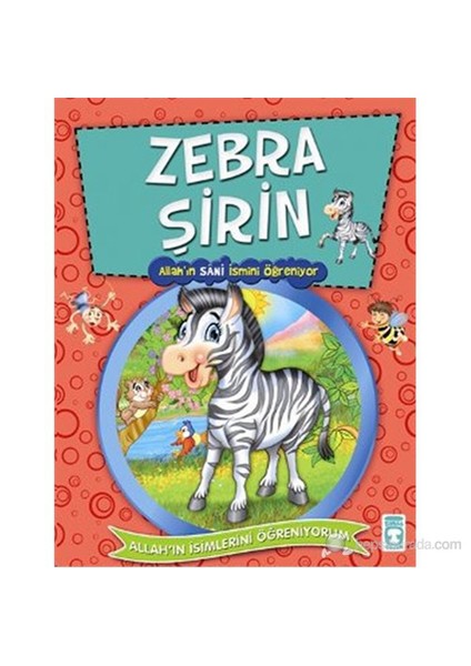Zebra Şirin (Allah'In Sani İsmini Öğreniyor)-Nur Kutlu