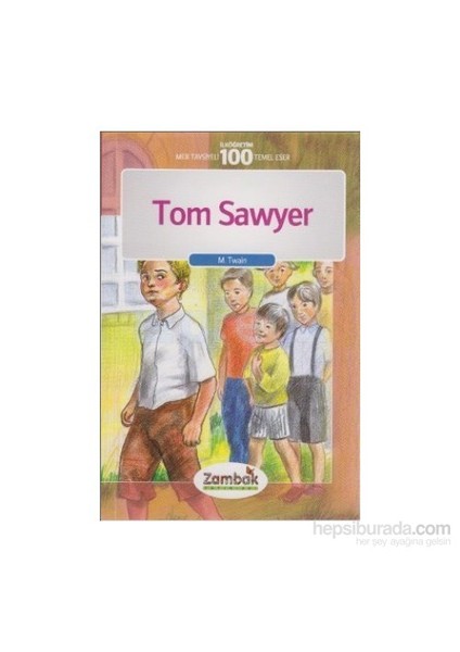 Tom Sawyer - İlköğretim 100 Temel Eser