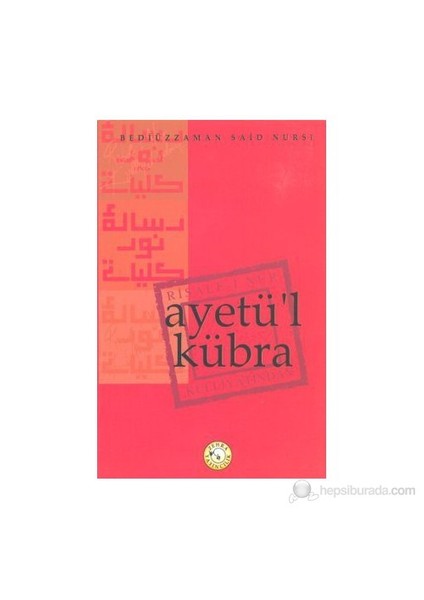 Ayetü'L Kübra-Bediüzzaman Said-İ Nursi