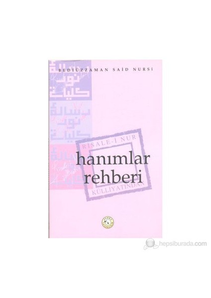 Hanımlar Rehberi-Bediüzzaman Said-İ Nursi