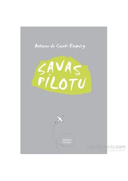 Savaş Pilotu-Antonie De Saint-Exupery