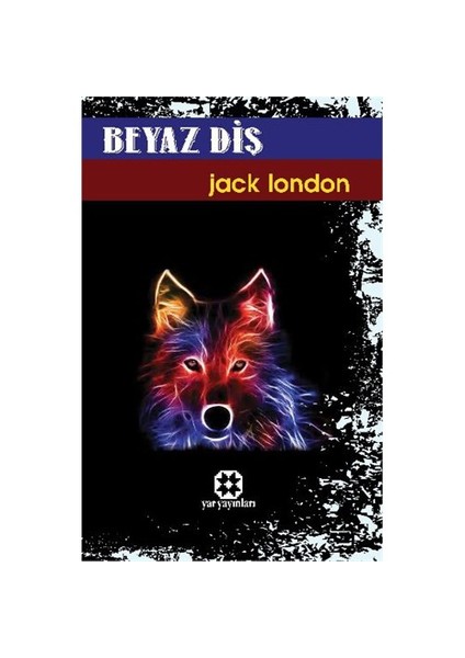 Beyaz Diş-Jack London