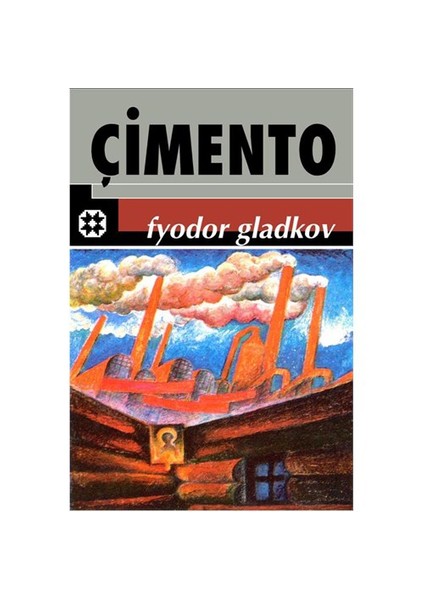 Çimento (Fabrika) - Fyodor Gladkov