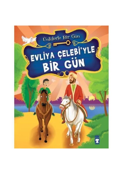 Evliya Çelebi’le Bir Gün - Mustafa Orakçı