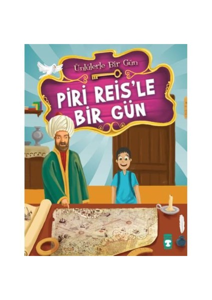 Piri Reis’le Bir Gün - Mustafa Orakçı
