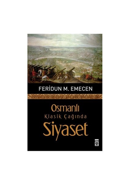 Osmanlı Klasik Çağında Siyaset