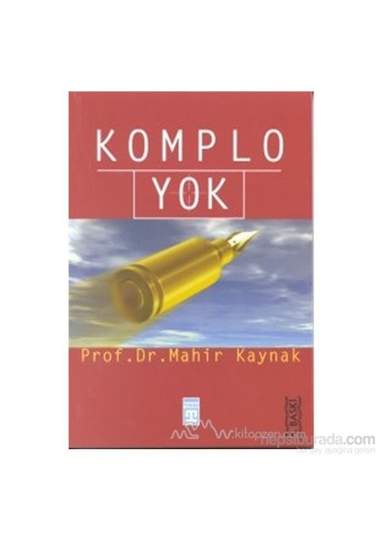 Komplo Yok-Mahir Kaynak