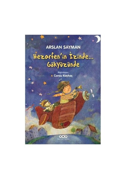 Hazerfen’in İzinde… Gökyüzünde - Arslan Sayman