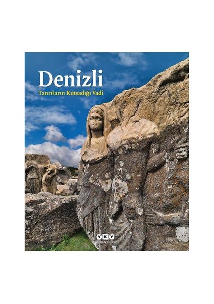 Denizli –Tanrıların Kutsadığı Vadi