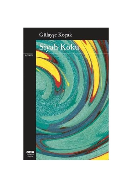 Siyah Koku - Gülayşe Koçak