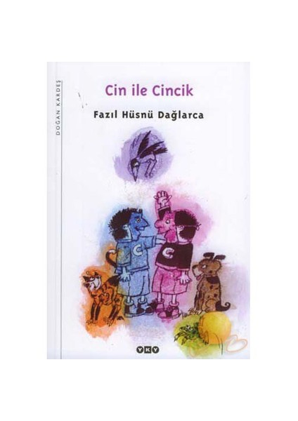 Cin İle Cincik-Fazıl Hüsnü Dağlarca