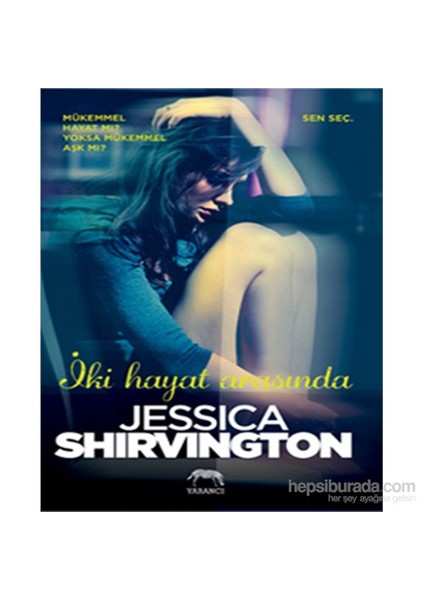 İki Hayat Arasında - Jessica Shirvington