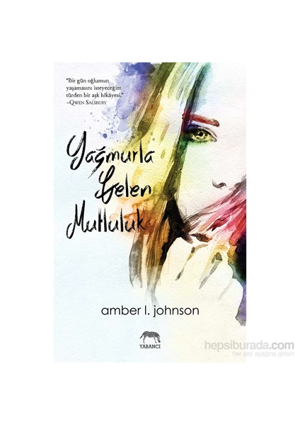 Yağmurla Gelen Mutluluk - Amber L. Johnson