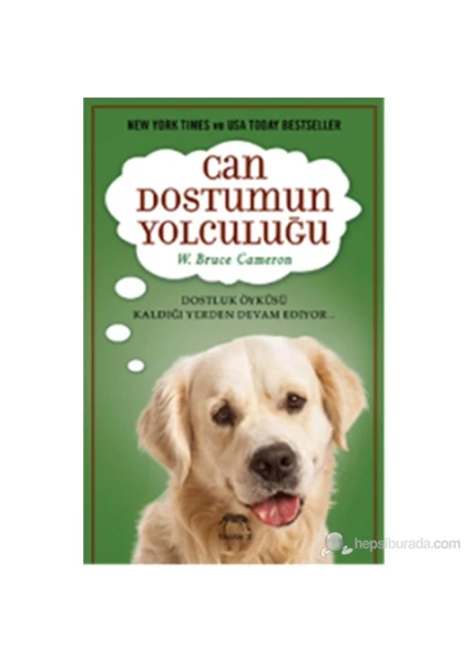 Can Dostumun Yolculuğu - W. Bruce Cameron