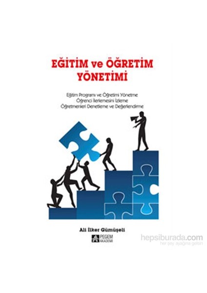 Eğitim Ve Öğretim Yönetimi-Ali İlker Gümüşeli