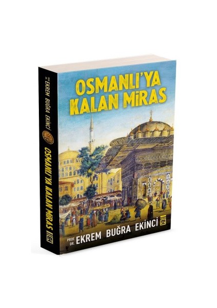 Osmanlı’Ya Kalan Miras-Ekrem Buğra Ekinci