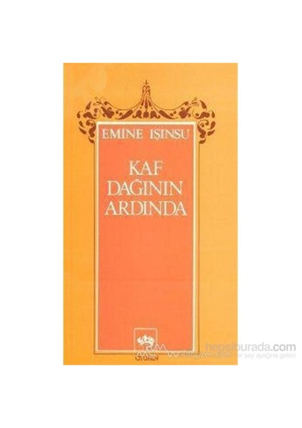 Kaf Dağının Ardında - Emine Işınsu
