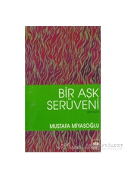Bir Aşk Serüveni - Mustafa Miyasoğlu