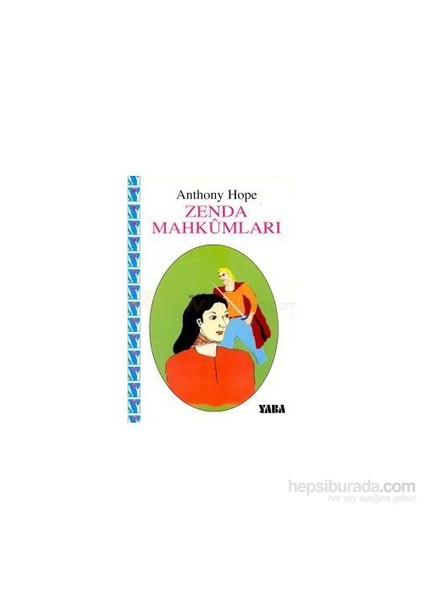 Zenda Mahkumları-Anthony Hope