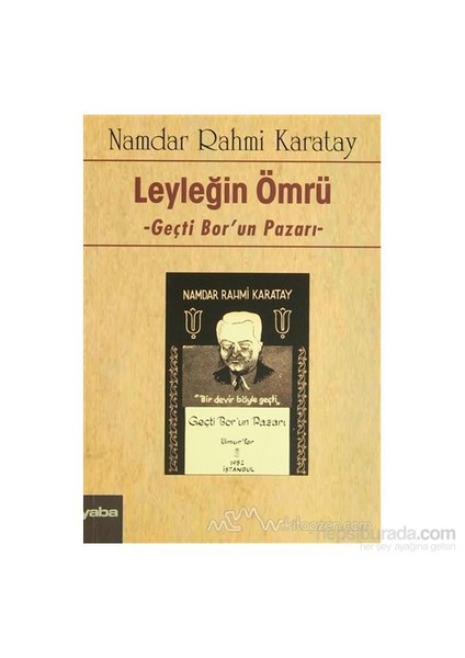 Leyleğin Ömrü-Namdar Rahmi Karatay