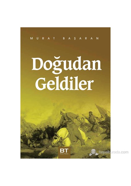 Doğudan geldiler