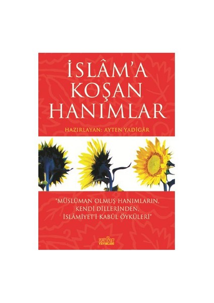 İslam'a Koşan Hanımlar
