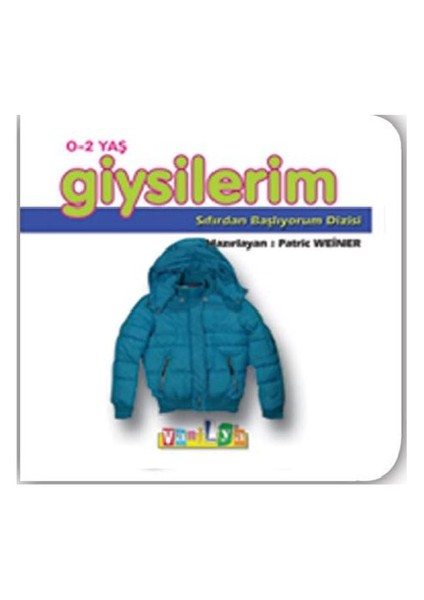 Giysilerim (0-2 Yaş)