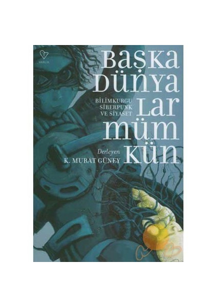 Başka Dünyalar Mümkün