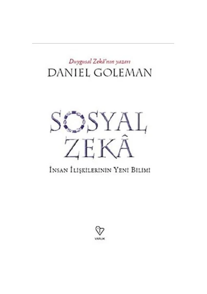 Sosyal Zeka: İnsan İlişkilerinin Yeni Bilimi - Daniel Goleman