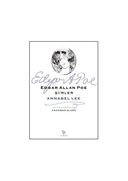 Şiirler - Annabel Lee - Edgar Allan Poe