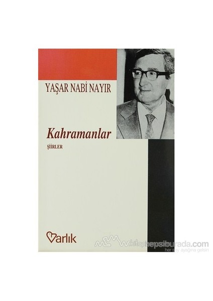 Kahramanlar Şiirler (1927-1935) - Yaşar Nabi Nayır