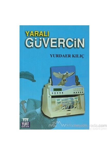 Yaralı Güvercin-Yurdaer Kılıç