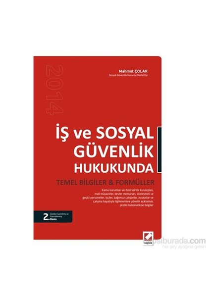 İş ve Sosyal Güvenlik Hukukunda Temel Bilgiler & Formüller