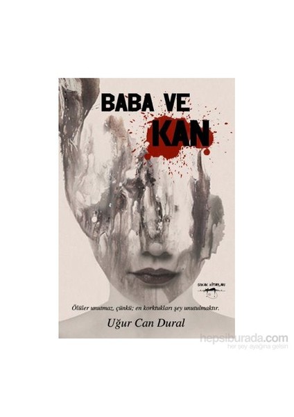 Baba Ve Kan-Uğur Can Dural