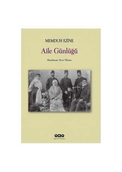Aile Günlüğü-Memduh Ezine