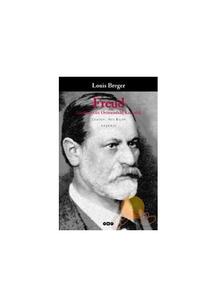 Freud: Görüntünün Ortasındaki Karanlık - Louis Breger