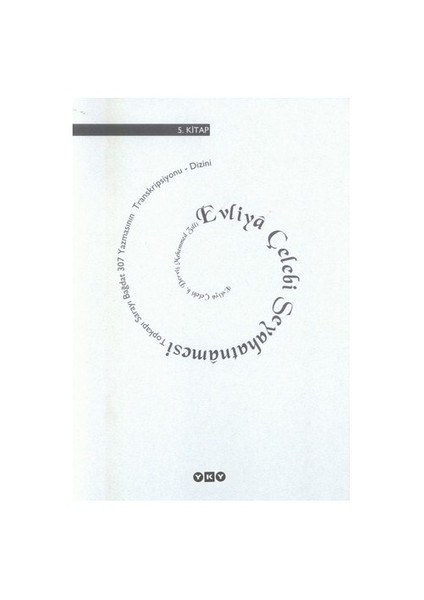 Evliya Çelebi Seyahatnamesi - 5 - Evliya Çelebi