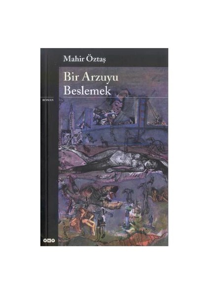 Bir Arzuyu Beslemek - Mahir Öztaş