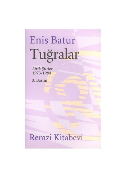 Tuğralar - Enis Batur