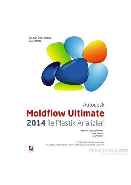 Moldflow Ultimate 2014 ile Plastik Analizleri