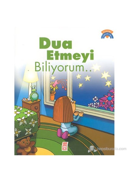 Dua Etmeyi Biliyorum...-Çiğdem Özmen